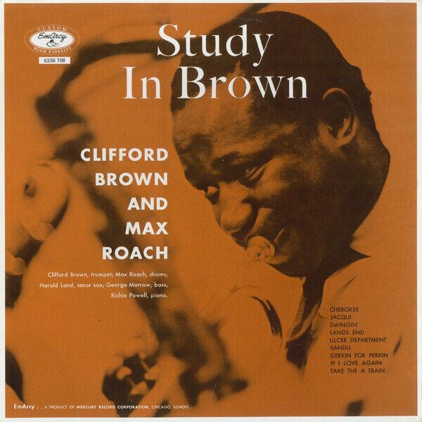 Clifford Brown, Max Roach - Study in Brown