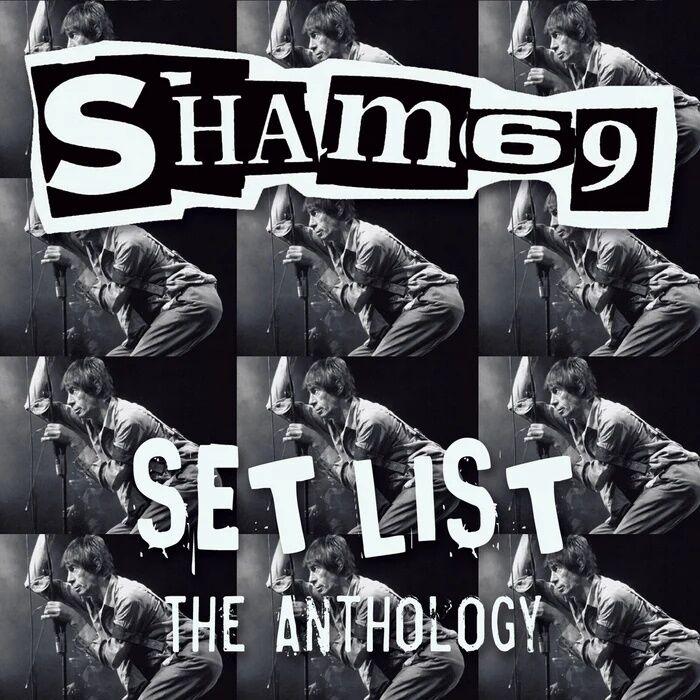 Sham 69 - Set List: The Anthology