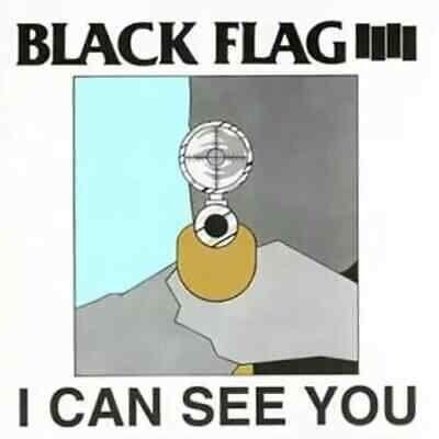 Black Flag - I Can See You