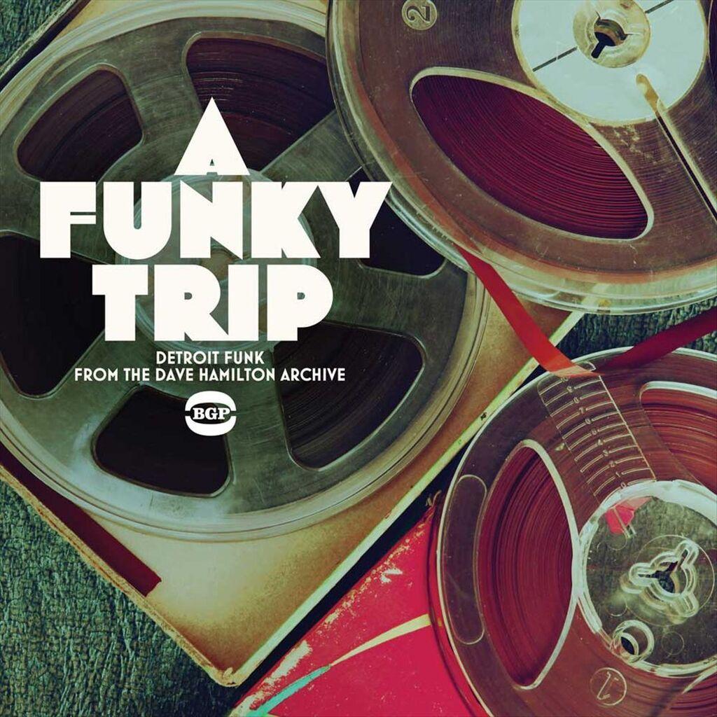 Various - A Funky Trip: Detroit Funk From The Dave Hamilton