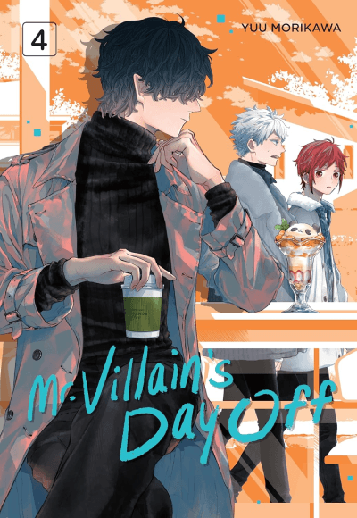 Mr. Villain's Day Off, Vol. 04