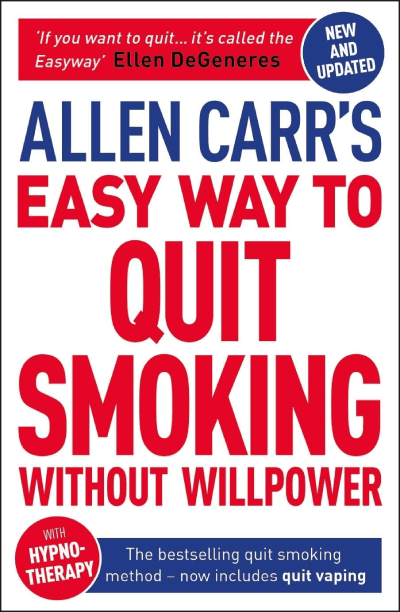 Allen Carr's Easy Way to Quit Smoking Without Willpower