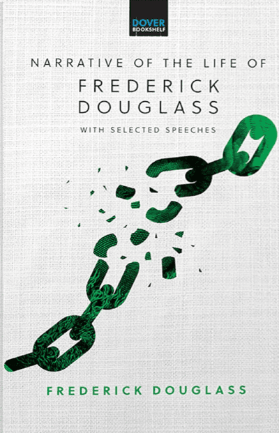 Narrative of the Life of Frederick Douglass: With Selected Speeches