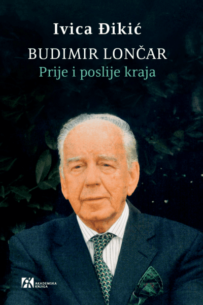 Budimir Lončar: Prije i poslije kraja