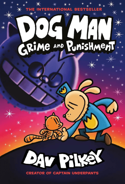 Dog Man: Grime and Punishment: from the bestselling creator of Captain Underpants, Vol. 9