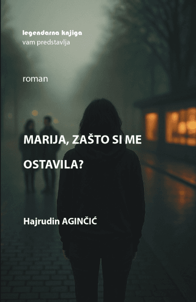 Marija, zašto si me ostavila?