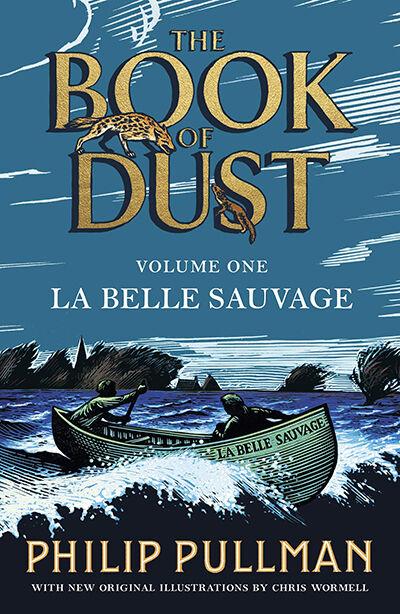 La Belle Sauvage: (Book Of Dust 1)