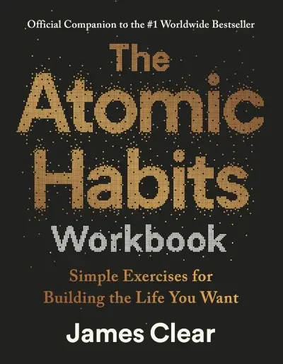 The Atomic Habits Workbook