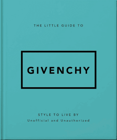 The Little Guide to Givenchy