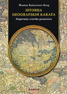 Istorija geografskih karata: Mapiranje svetske pozornice