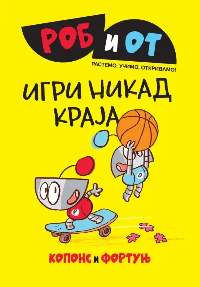 Rob i Ot: Igri nikad kraja