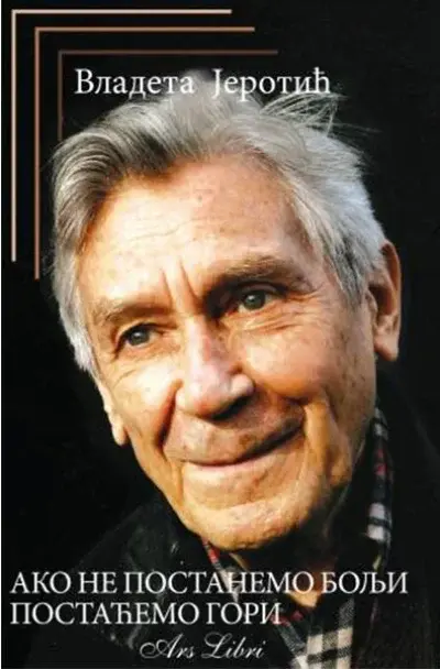 Ako ne postanemo bolji, postaćemo gori