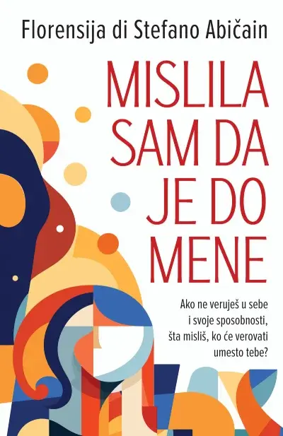 Mislila sam da je do mene