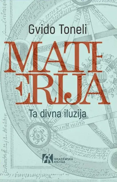 Materija: Ta divna iluzija