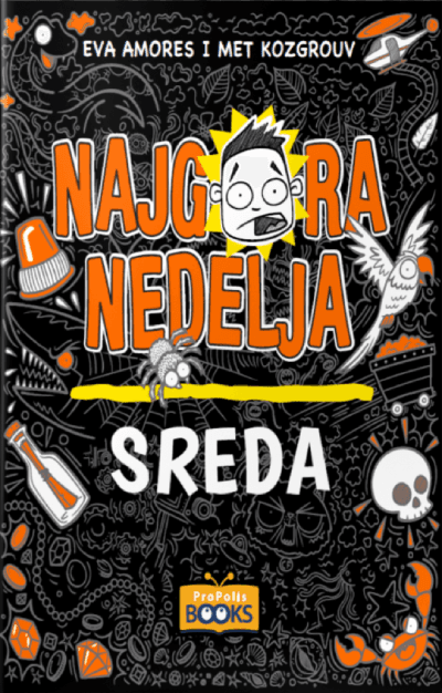 Najgora nedelja  Sreda