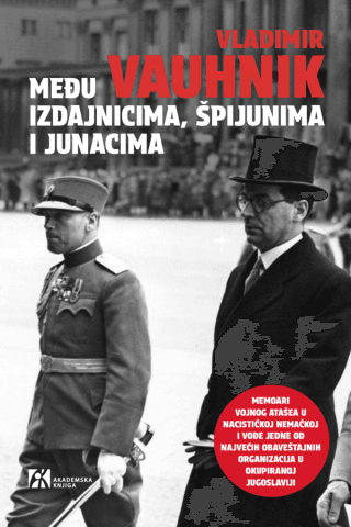 Među izdajnicima, špijunima i junacima