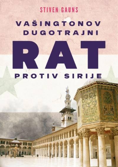 Vašingtonov dugotrajni rat protiv Sirije