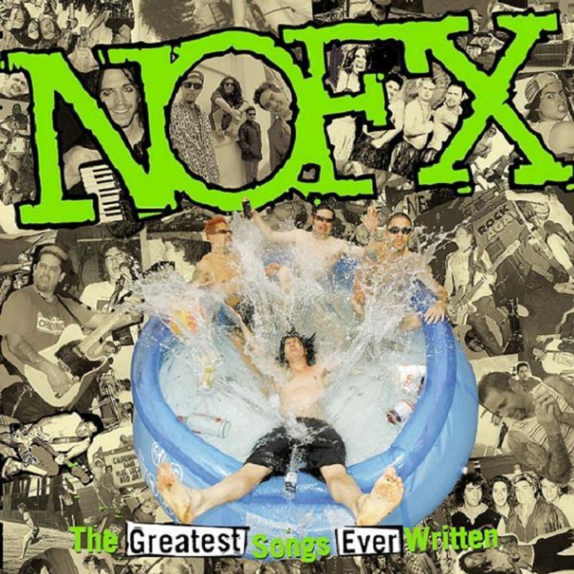 NOFX - The Greatest Songs Ever Written