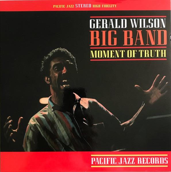 Gerald Wilson - Moment of the truth (Tone poet vinyl)