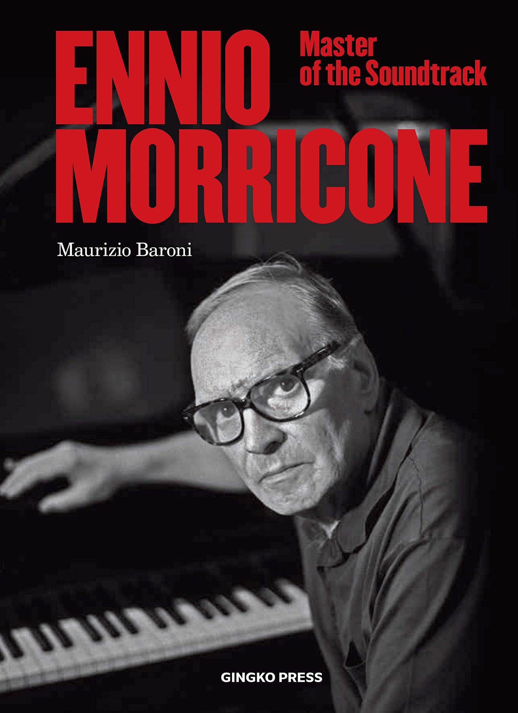Maurizio Baroni - Ennio Morricone: Master of the Soundtrack