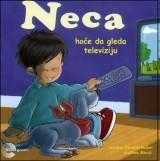 Neca hoće da gleda televiziju