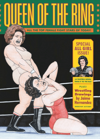 Queen of the Ring: Wrestling Drawings by Jaime Hernadez