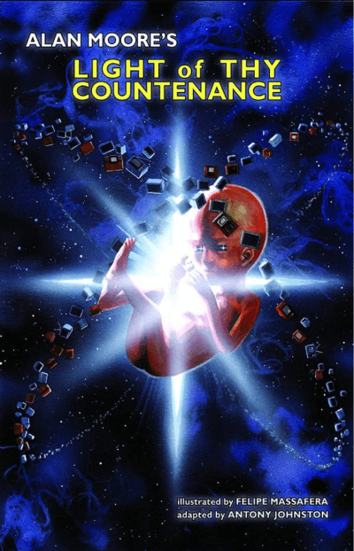 Alan Moore's Light of Thy Countenance