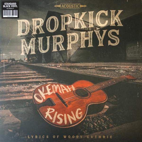 Dropkick Murphys-Okemah Rising - Dummy Luck Music