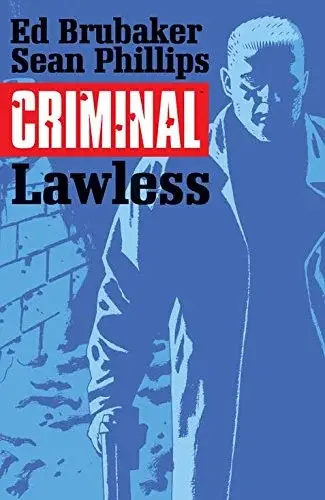 Criminal, Vol. 2: Lawless