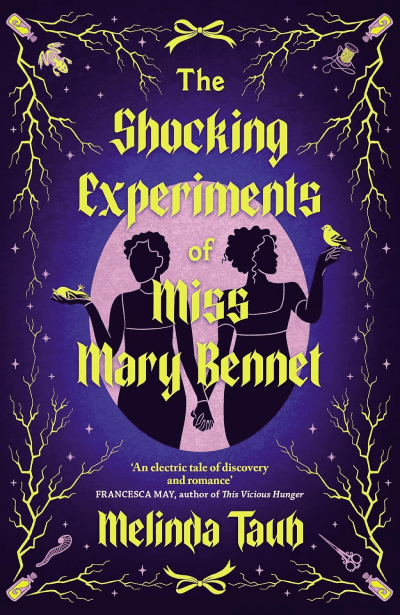 The Shocking Experiments of Miss Mary Bennet