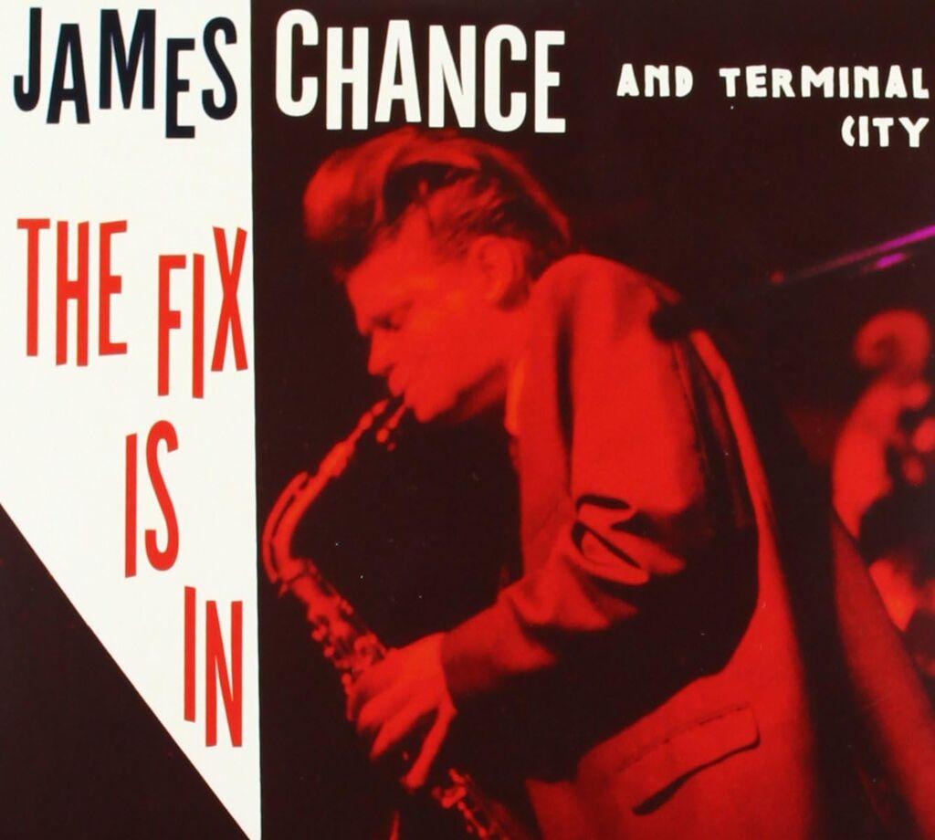 James Chance - The Fix Is In