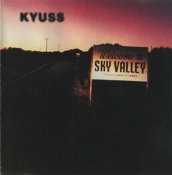 Kyuss - Welcome To Sky Valley