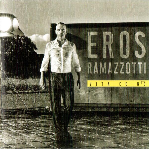 Eros Ramazzotti - Vita Ce N'E'