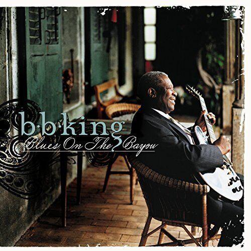 B.B. King - Blues on the Bayou