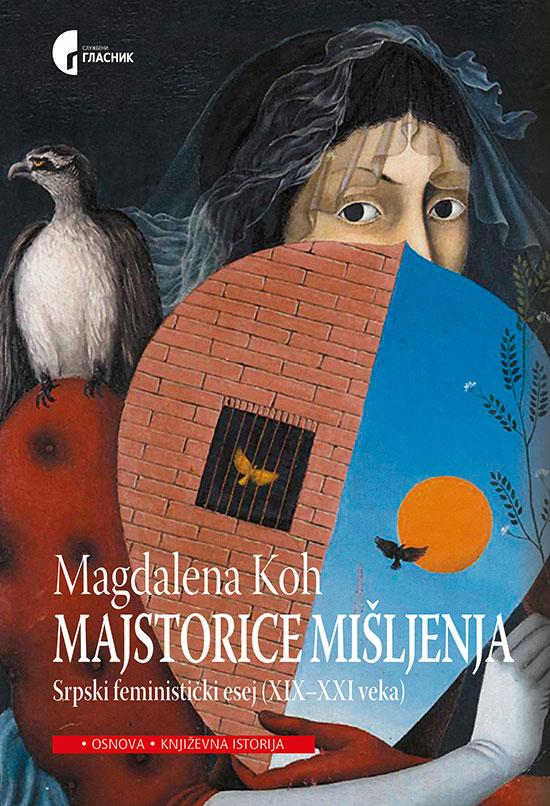 Majstorice mišljenja, Srpski feministički esej, XIX-XXI veka