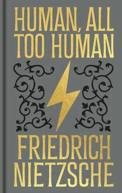 Human, All Too Human