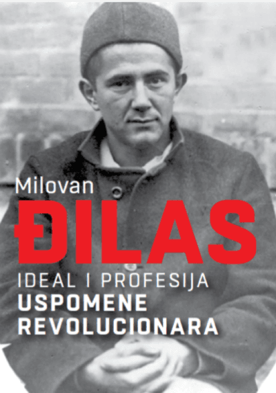 Ideal i profesija  Uspomene revolucionara
