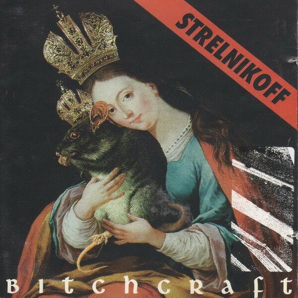 Strelnikoff - Bitchcraft