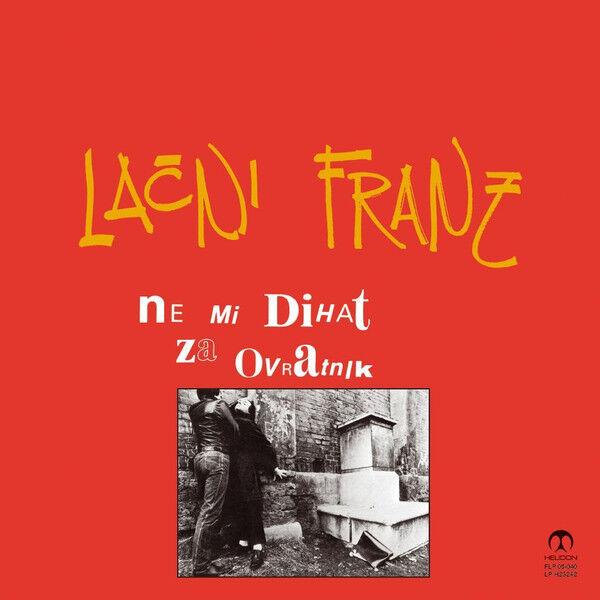 Lačni Franz - Ne mi dihat za ovratnik