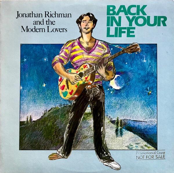 Jonathan Richman & The Modern Lovers - Back in Your Life