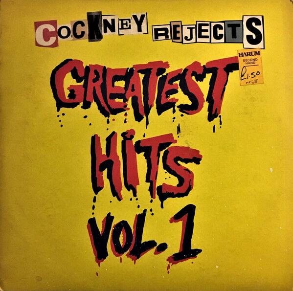 Cockney Rejects - Greatest Hits Vol. 1