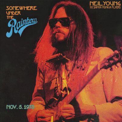 Neil Young with The Santa Monica Flyers - Somewhere Under the Rainbow
