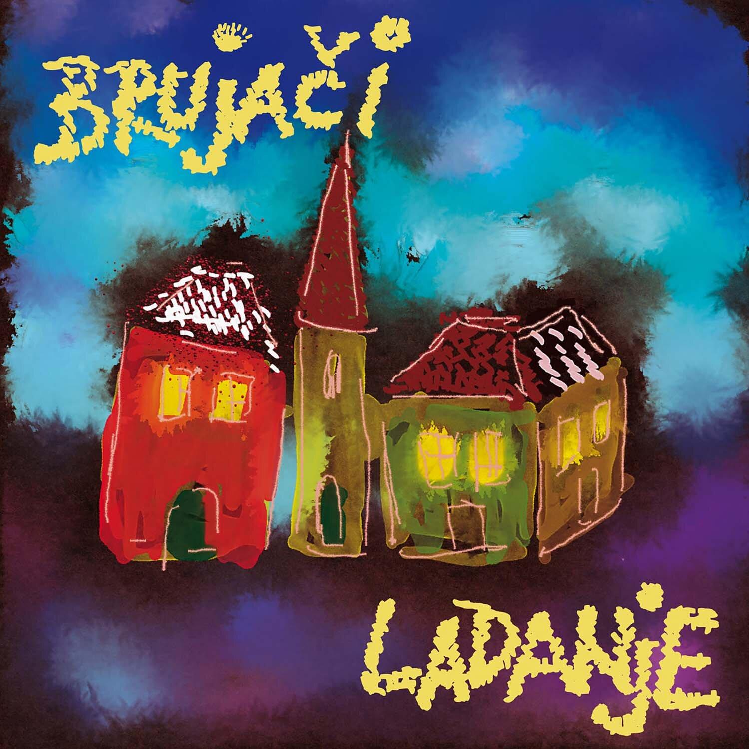 Brujači - Ladanje