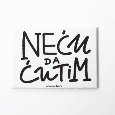 Aca Top Cat Magnet Neću da ćutim