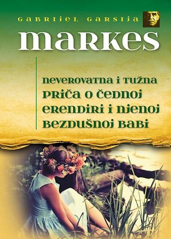 Neverovatna i tužna priča p čednoj Erendiri i njenoj bezdušnoj babi
