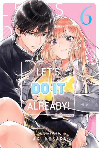 Let's Do It Already!, Vol. 6