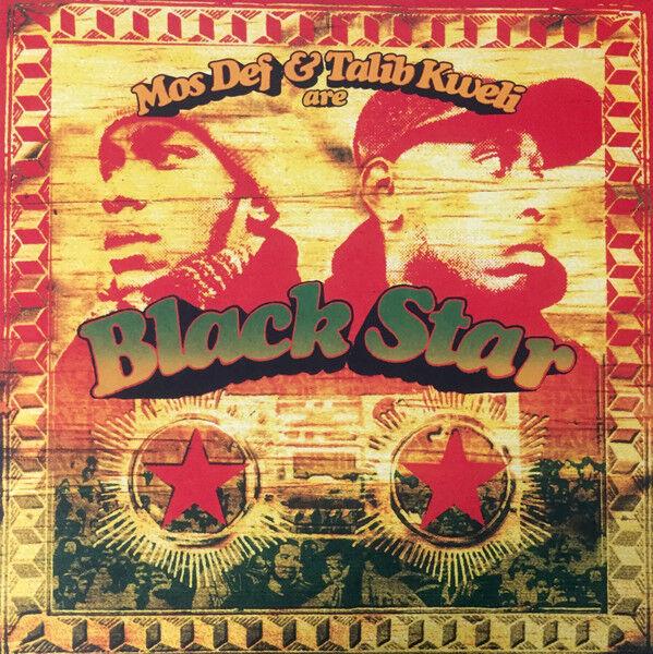 Black Star - Mos Def and Talib Kweli Are Black Star