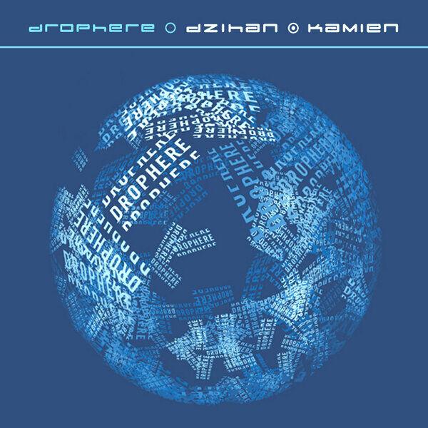 dZihan & Kamien - Drophere