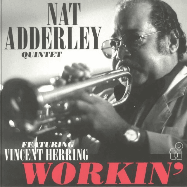 Nat Adderley - Workin'