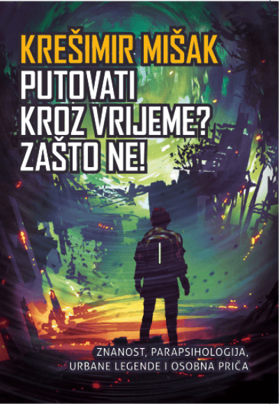 Putovati kroz vrijeme? Zašto ne!